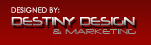 Designed by: Destiny Design & Marketing